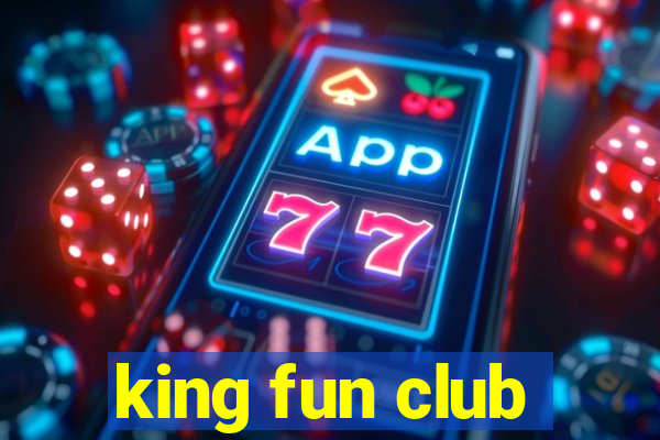 king fun club