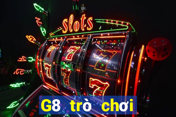 G8 trò chơi người thật