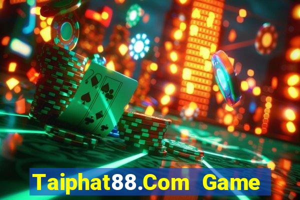 Taiphat88.Com Game Bài 1 Đổi 1