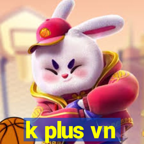 k plus vn