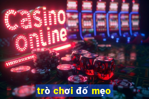 trò chơi đố mẹo