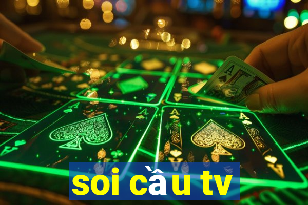 soi cầu tv