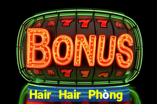 Hair Hair Phòng chơi game bài