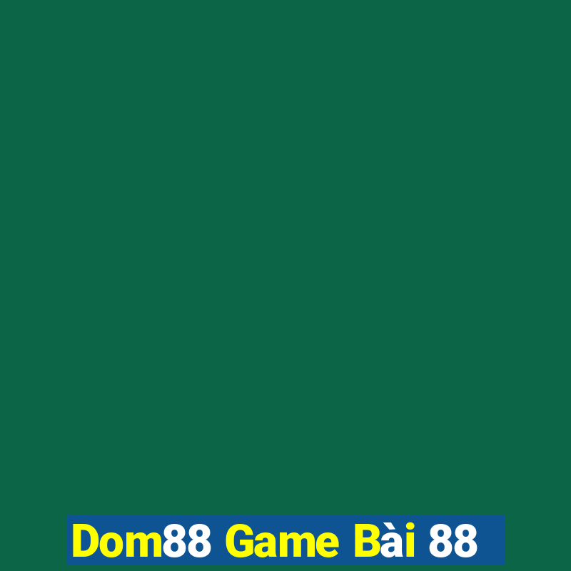 Dom88 Game Bài 88