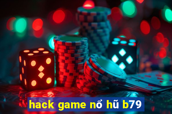 hack game nổ hũ b79