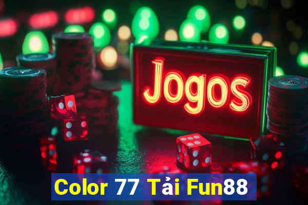 Color 77 Tải Fun88