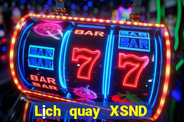 Lịch quay XSND ngày 19