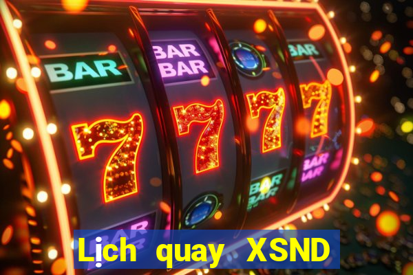 Lịch quay XSND ngày 19