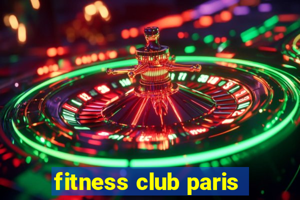 fitness club paris