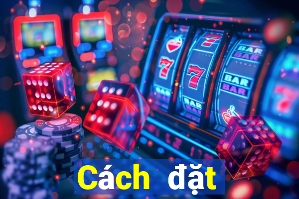 Cách đặt cược XSDTMB ngày 8