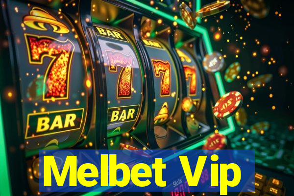 Melbet Vip