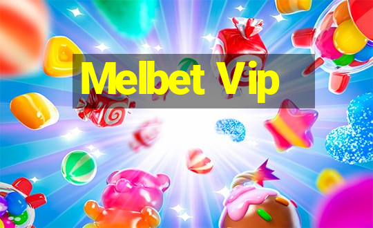 Melbet Vip