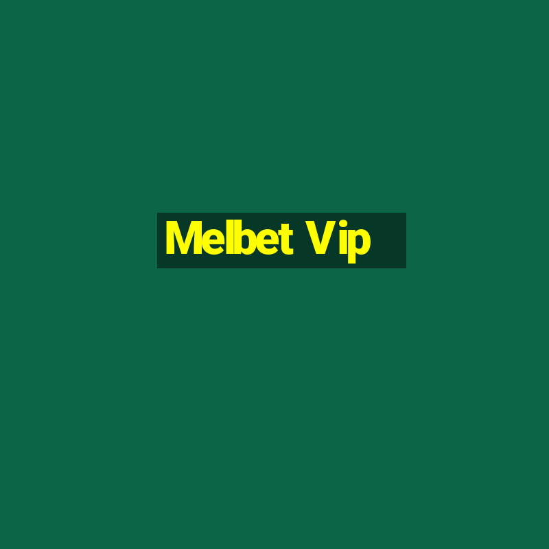 Melbet Vip