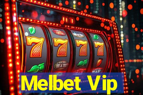 Melbet Vip