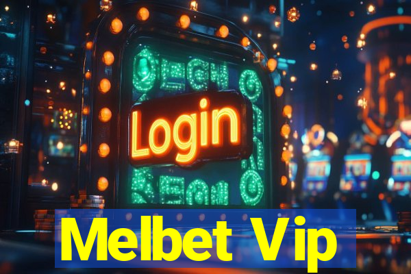 Melbet Vip