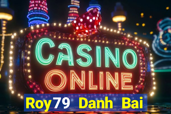 Roy79 Danh Bai Sanh Rong