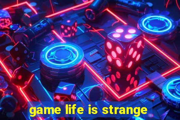 game life is strange