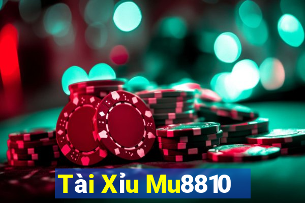 Tài Xỉu Mu8810