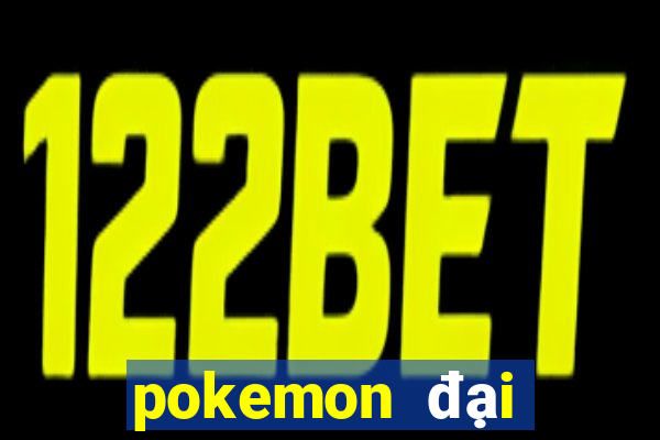 pokemon đại chiến 2