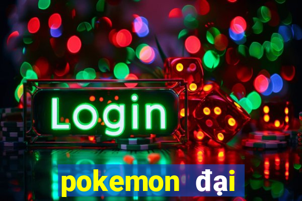 pokemon đại chiến 2