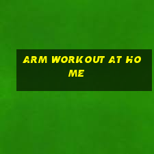 arm workout at home