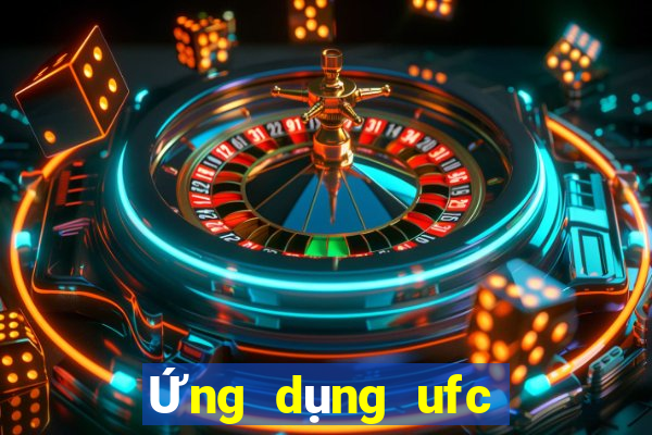 Ứng dụng ufc phiên bản Việt nam