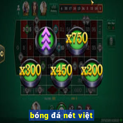 bóng đá nét việt