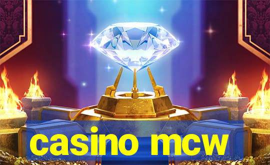 casino mcw