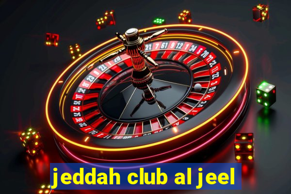 jeddah club al jeel