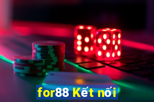 for88 Kết nối