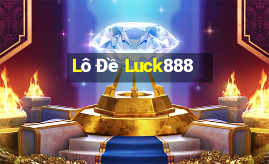 Lô Đề Luck888