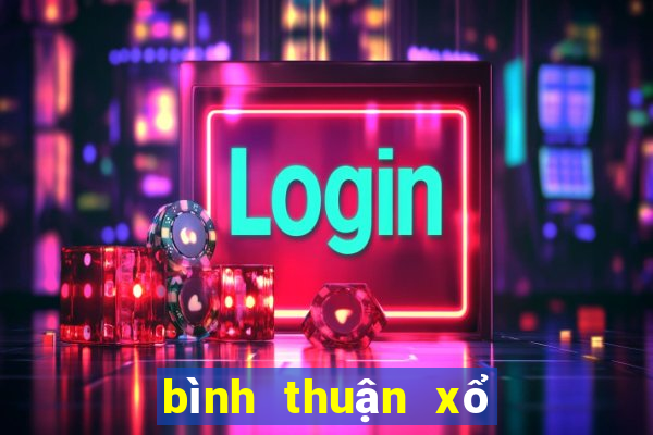 bình thuận xổ số bình thuận