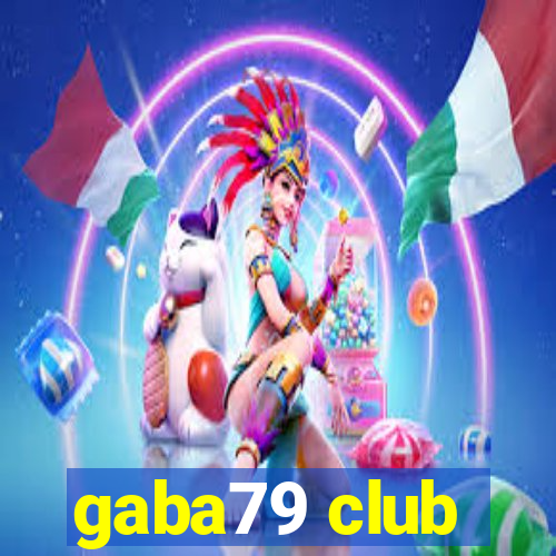 gaba79 club