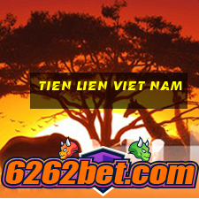 tien lien viet nam