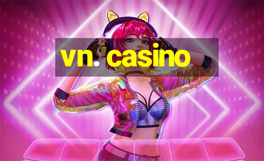 vn. casino