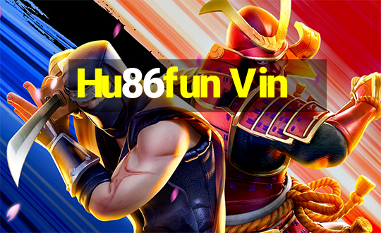 Hu86fun Vin