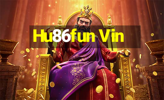 Hu86fun Vin