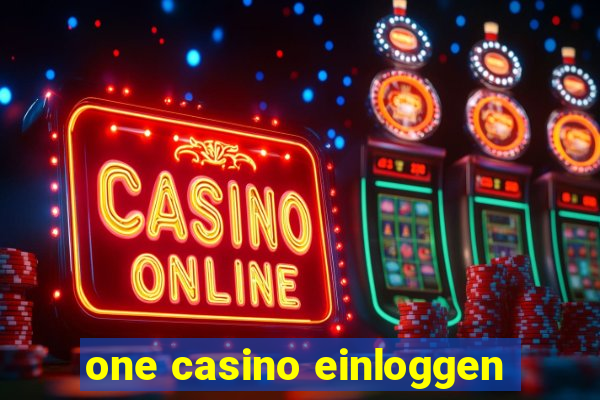 one casino einloggen