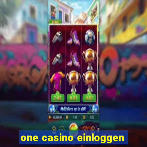 one casino einloggen