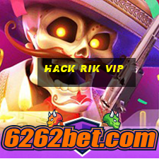 hack rik vip