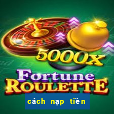 cách nạp tiền vào 188bet