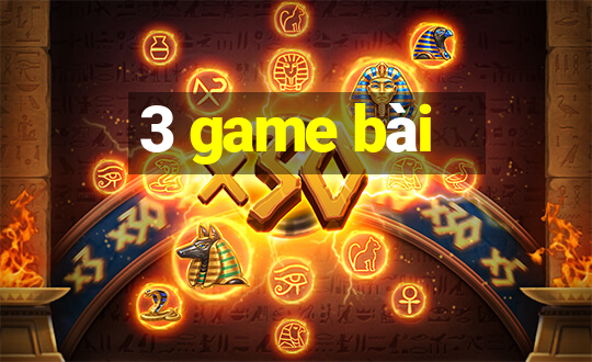 3 game bài