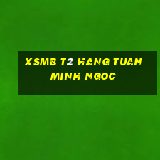 xsmb t2 hang tuan minh ngoc