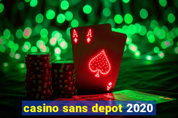 casino sans depot 2020