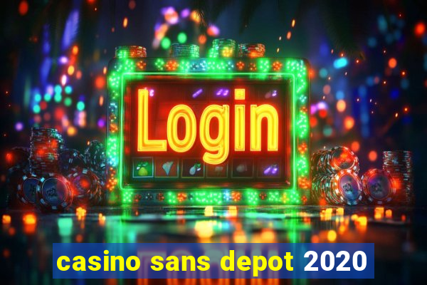 casino sans depot 2020