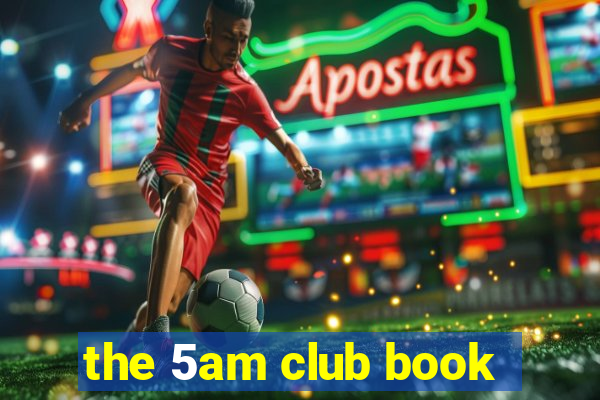 the 5am club book