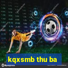 kqxsmb thu ba