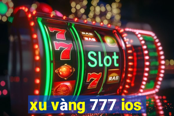 xu vàng 777 ios