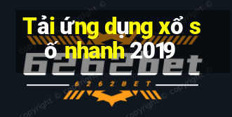 Tải ứng dụng xổ số nhanh 2019