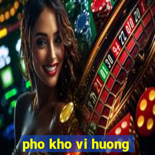 pho kho vi huong